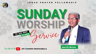 JPF CHURCH MUKKAMALA ||   SUNDAY  SERVICE  || 21-07-2024 ||