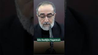 #Shorts: Göz Dediğin Yaşarmalı…