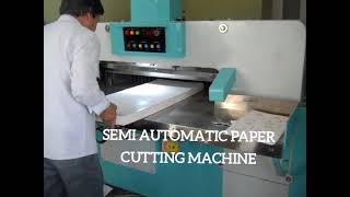 SEMI AUTOMATIC PAPER CUTTING MACHINE