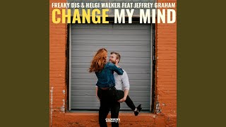 Change My Mind (feat. Jeffrey Graham)