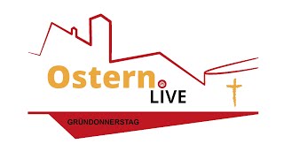 Gründonnerstagsliturgie - Kar- und Ostertage auf Burg Feuerstein