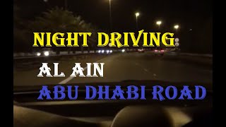 Night Driving Al Ain Abu Dhabi Road | Driving | Night Views | Night Roads | Night Lights | UAE