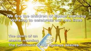 CHILDREN OF EASTERN MORN (With Lyrics) : Bukas Palad