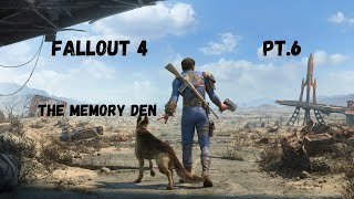 Fallout 4 PT.6 Memory Den