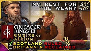 CRUSADER KINGS III — Empire of Albion 49: No Rest for the Weary | Imperial Scotland Gameplay