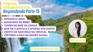 PARTE 76 - ESPINHELA CAÍDA, ASSADURAS EM BEBÊS, TUMOR NA BASE DA LÍNGUA[...]