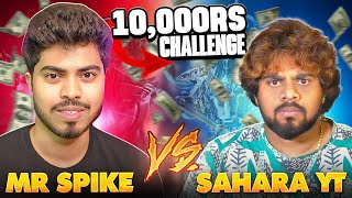 10,000 RS TDM Room - Mr Spike Vs Sahara YT | For Entertainment Only