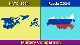 NATO vs Russia - Military Comparison 2024