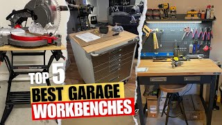 Best Garage Workbenches (Top 5 Picks) - for Every Taste and Budget