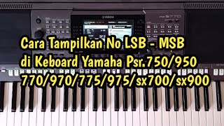 Cara Menampilkan No LSB -MSB - di Keyboard Yamaha PSR.750/950/770/970/775/975/sx700/sx900