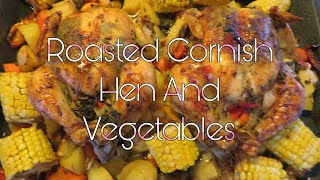 Roasted Cornish Hen and Vegetables