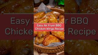 Easy Air Fryer BBQ Chicken Wings Recipe - Delicious Homemade Flavor