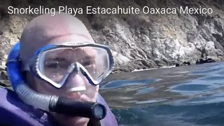 Snorkeling Playa Estacahuite  Oaxaca Mexico