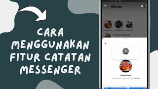 Cara Menggunakan Fitur Catatan Messenger