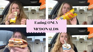 EATING ONLY MCDONALDS FOOD FOR 24Hrs! *bad idea*