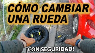 CÓMO CAMBIAR UNA RUEDA DE COCHE POR PINCHAZO