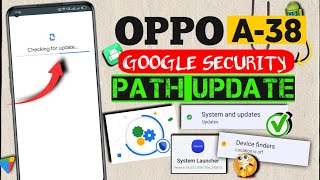 Oppo A38 Google Security Path Update | November Security Update | 💥🔥📱