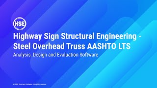 HSE Structural Software – Steel Overhead Truss AASHTO LTS