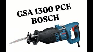 RECIPROCATING SAW BOSCH GSA 1300 PCE PROFESSIONAL