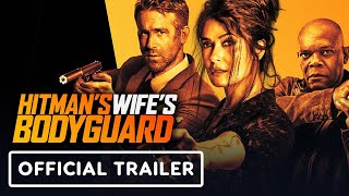 HITMAN'S WIFE'S BODYGUARD Trailer 2021 Ryan Reynolds, Samuel L  Jackson, Hitman's Bodyguard 2