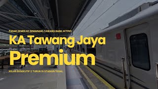 Daily Vlog || Hati-Hati Salah Milih Kereta Tawang Jaya || Jakarta - Tegal KA Tawang Jaya Premium