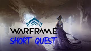 WARFRAME LOTUS EATERS (SHORT QUEST) **SPOILERS**