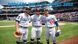 2022 Dodger Walk Up Songs