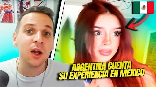 ARGENTINA nos cuenta SU EXPERIENCIA viviendo en MEXICO 🇲🇽