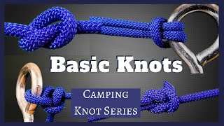 The Most Common Camping Knots - Camping Knot Series