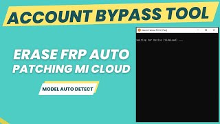 Xiaomi Sideload Mode Account Bypass Tool V2.1 Crack 2022 🔥🔥 Erase FRP auto | Bypass Micloud