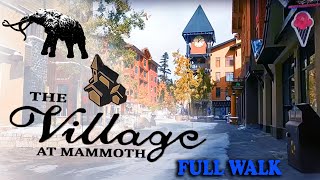 Full walk The Village at Mammoth Lakes CA