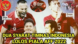 SYARAT TIMNAS INDONESIA ll lolos final piala AFF 2022