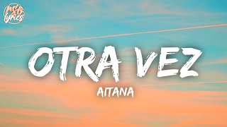 Aitana - Otra Vez (Letra/Lyrics)