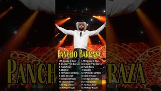 Ya No Vives en Mi Banda - Pancho Barraza #panchobarraza #MejoresCanciones #ÁlbumCompleto