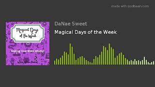 Magical Days of the Week