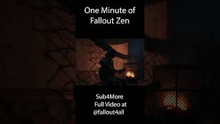 One Minute of Fallout Zen