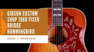 The Final Word In 'Birds! | Gibson Custom Shop 1960 Fixed Bridge Hummingbird