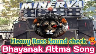 MINERVA MUSICAL SOUND CHECK 🥵🔥|| BHAYANAK ATTMA SONG #viral #video @minervamusicalband