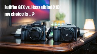 Gear Talk | My favorite digital medium format camera (Hasselblad x1d or Fujifilm gfx 50s)