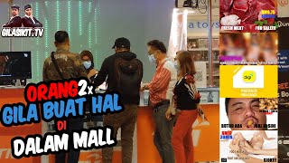 Orang2 Gila Buat Hal Dalam Mall