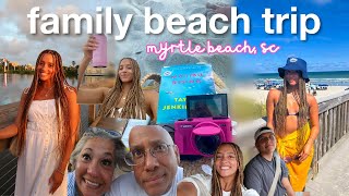 MYRTLE BEACH FAMILY VACATION 2024