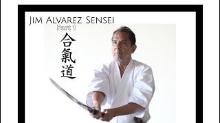 “Martial plus art” Jim Alvarez Sensei part:1