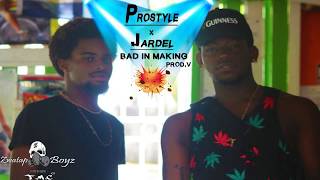 Jardel X Prostyle - Bad In Making BOMB { BUMBUM REMIX } Local Drum Riddim {2017 soca}