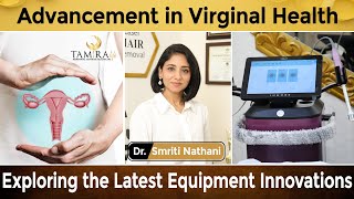 Latest Procedure For vaginal Health at Tamira