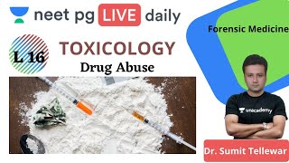 NEET PG: Toxicology 16 | Drug Abuse | Dr. Sumit Tellewar