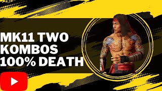 MK11 LIU KANG TWO KOMBOS 100 PERCENT DEATH