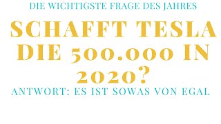 Schafft Tesla die 500.000 Auslieferungen im Jahr 2020? | Wayne interessiert's