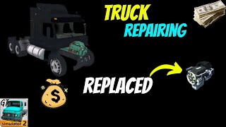 Badly Damaged Engine Got Replaced| Truck Repairing | Grand Truck Simulator 2