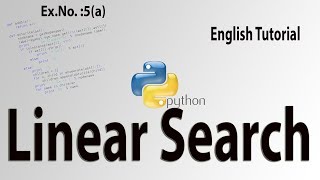 Ex.No. #5(a)  LINEAR SEARCH (English)