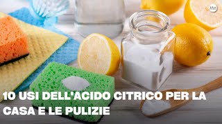 10 usi dell'acido citrico per la casa e le pulizie